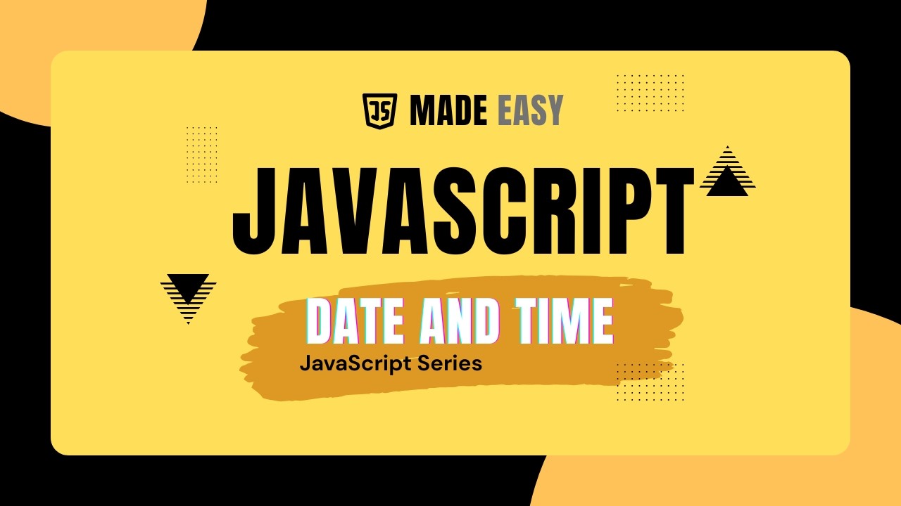 JavaScript Date and Time 