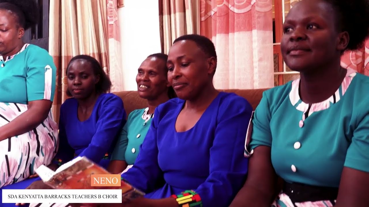 Neno //SDA Kenyatta Barracks Teachers B Choir