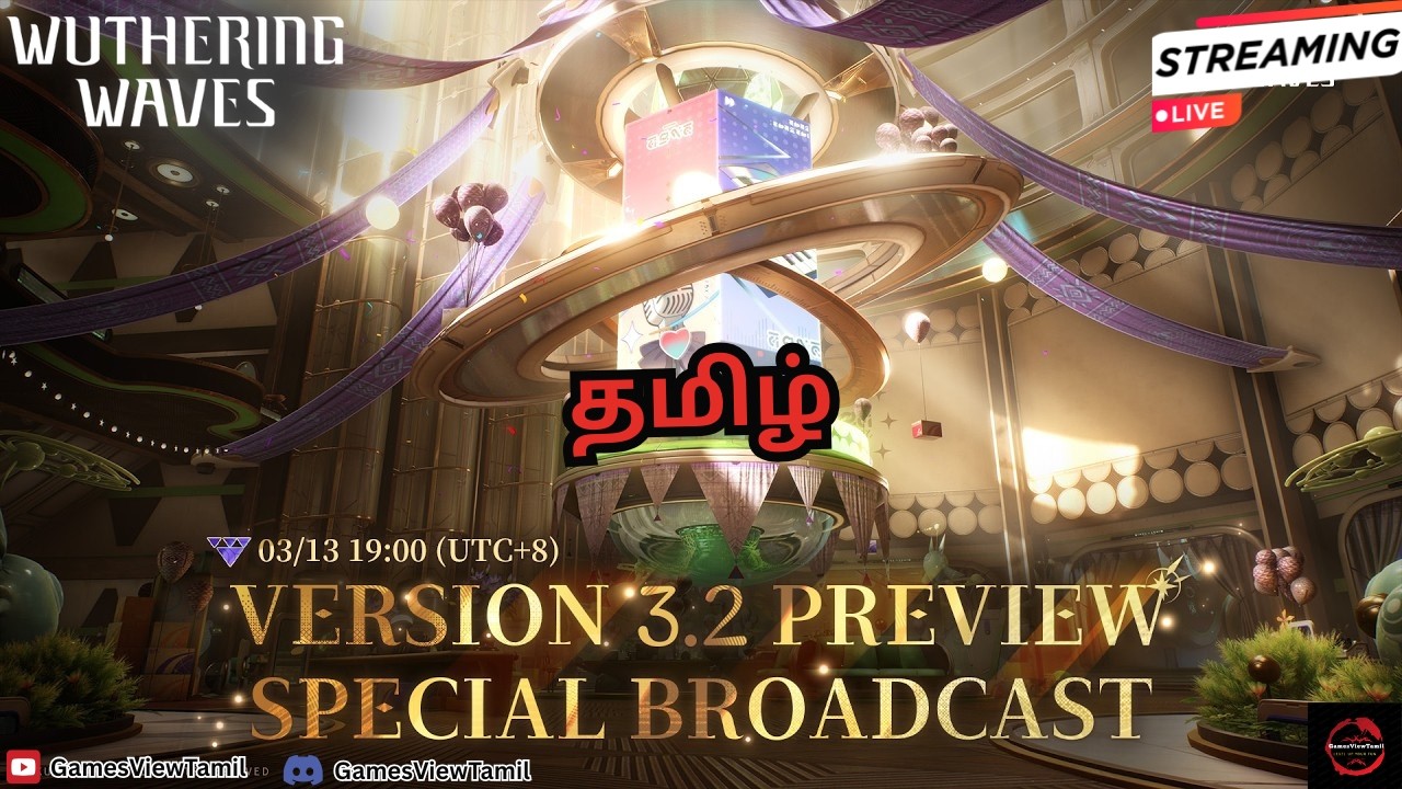 🔴Live Wuthering Waves Tamil | V3.2 Special Broadcast #wuwatamil #gamesviewtamil