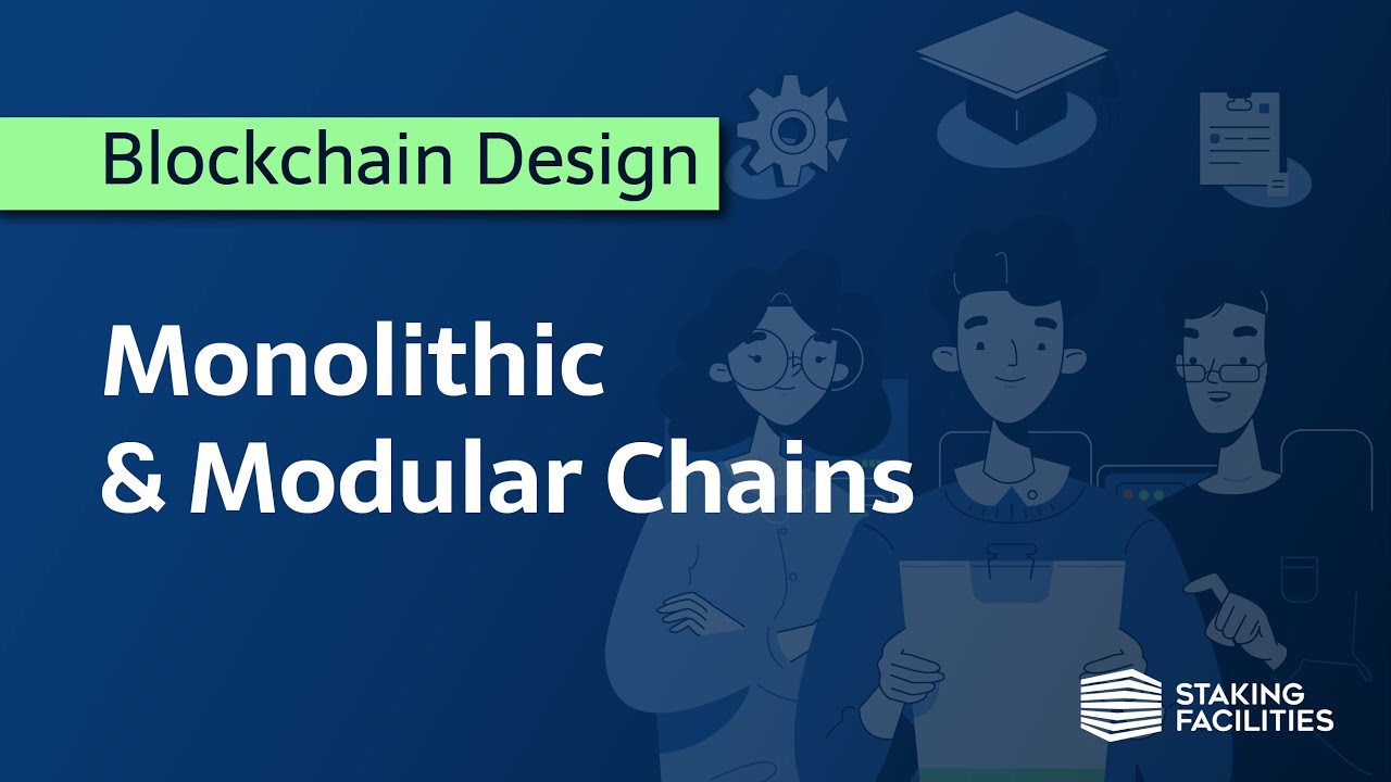 Blockchain design space - Monolithic & Modular Blockchains
