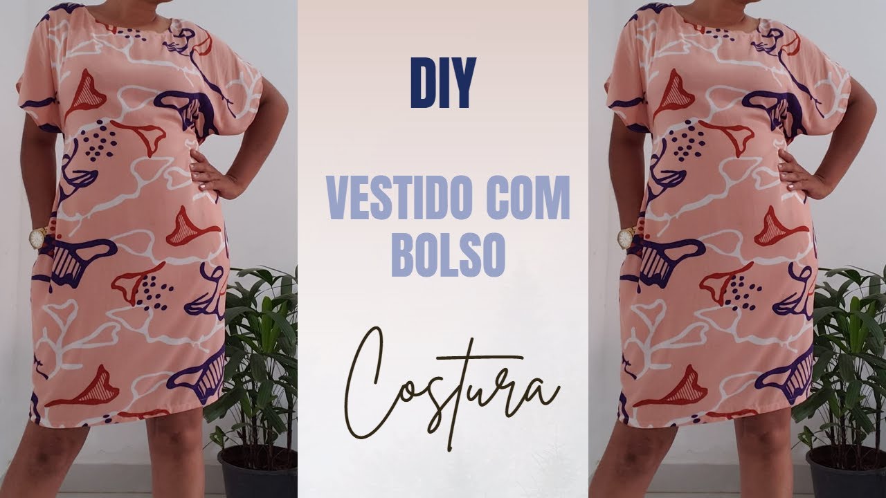 VESTIDO FÁCIL COM BOLSO. MOLDE DO BOLSO GRÁTIS