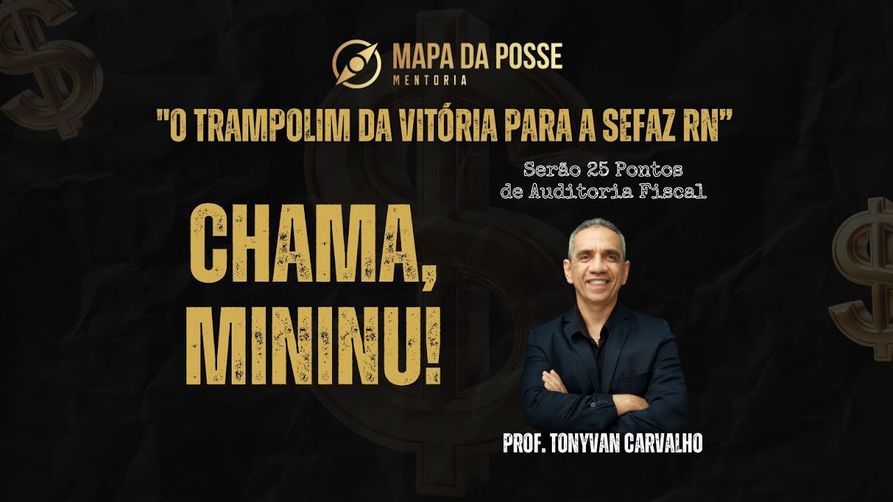 Chama, Mininu! Serão 25 pontos de Auditoria Fiscal com Prof. Tonyvan Carvalho