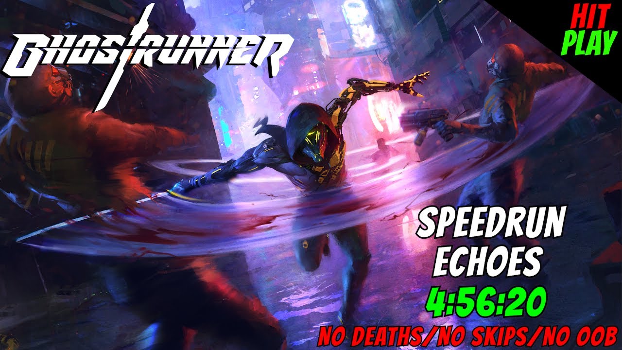 Ghostrunner Speedrun [4:56:20] - Echoes [Level 10] - No Deaths/No Skips/No OOB