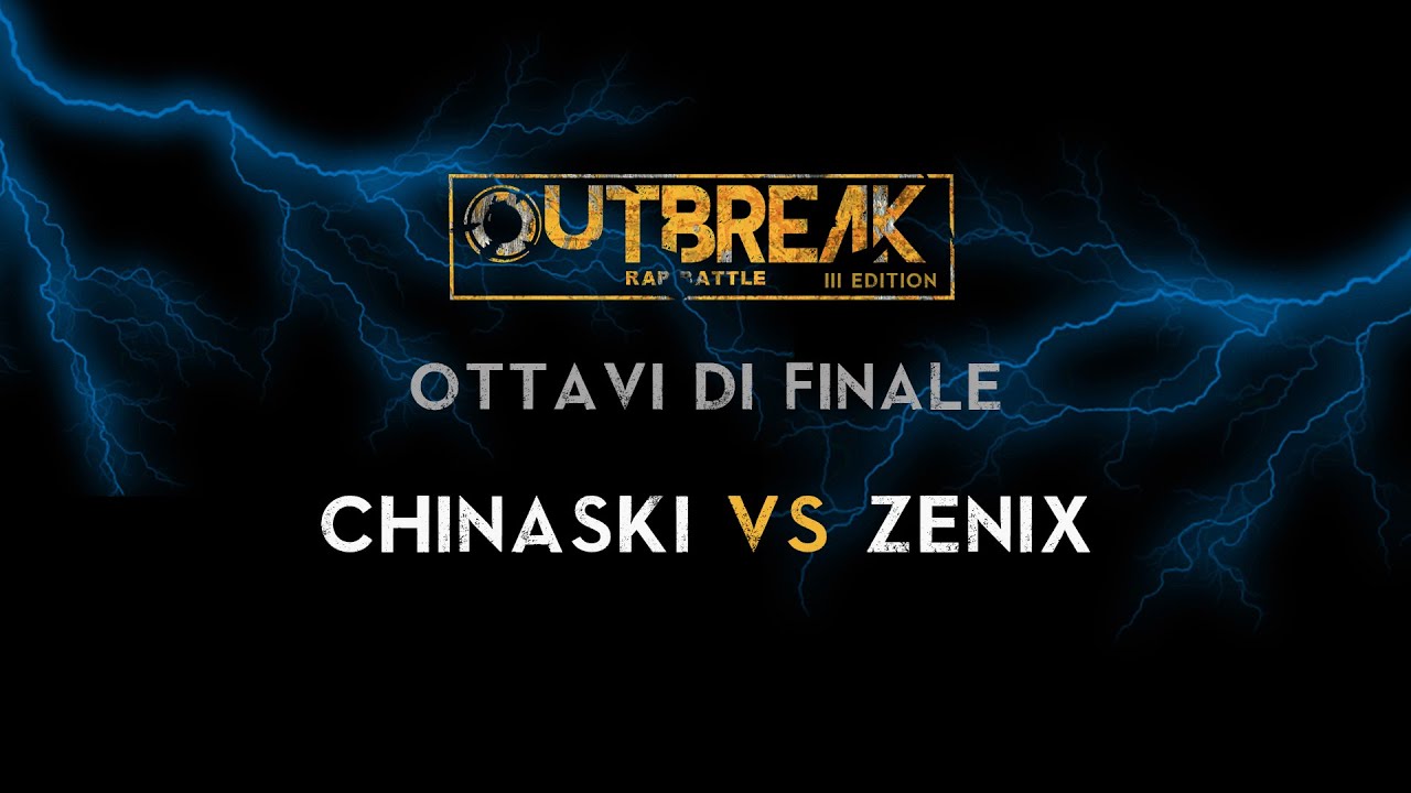 Outbreak 2019: CHINASKI vs ZENIX - Ottavi di finale