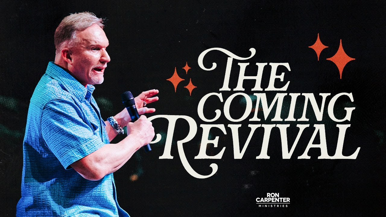 The Coming Revival | Ron Carpenter