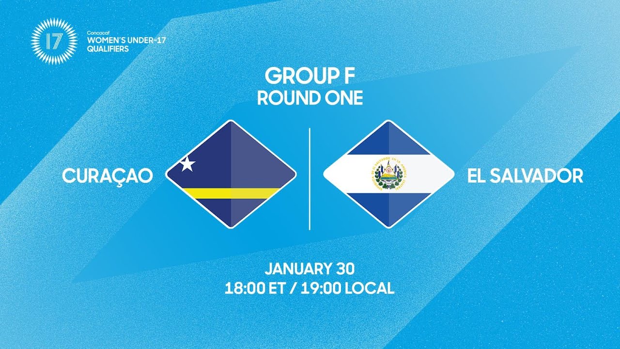 Curaçao vs El Salvador | 2026 Concacaf Women’s Under-17 Qualifiers