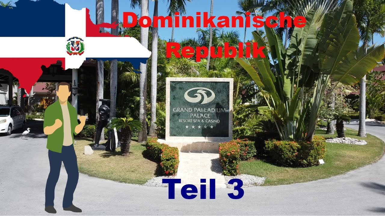 Grand Palladium Punta Cana Resort & Spa Teil 3 | Bavaro | Dominikanische Republik