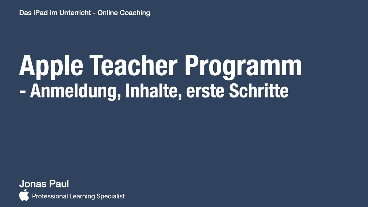 Apple Teacher Programm - Anmeldung, Inhalte, erste Schritte