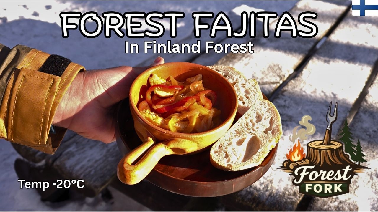 Traditional Fajitas, Untraditional Place: Finnish Woods🌲🌲🌲🔥🔥🔥