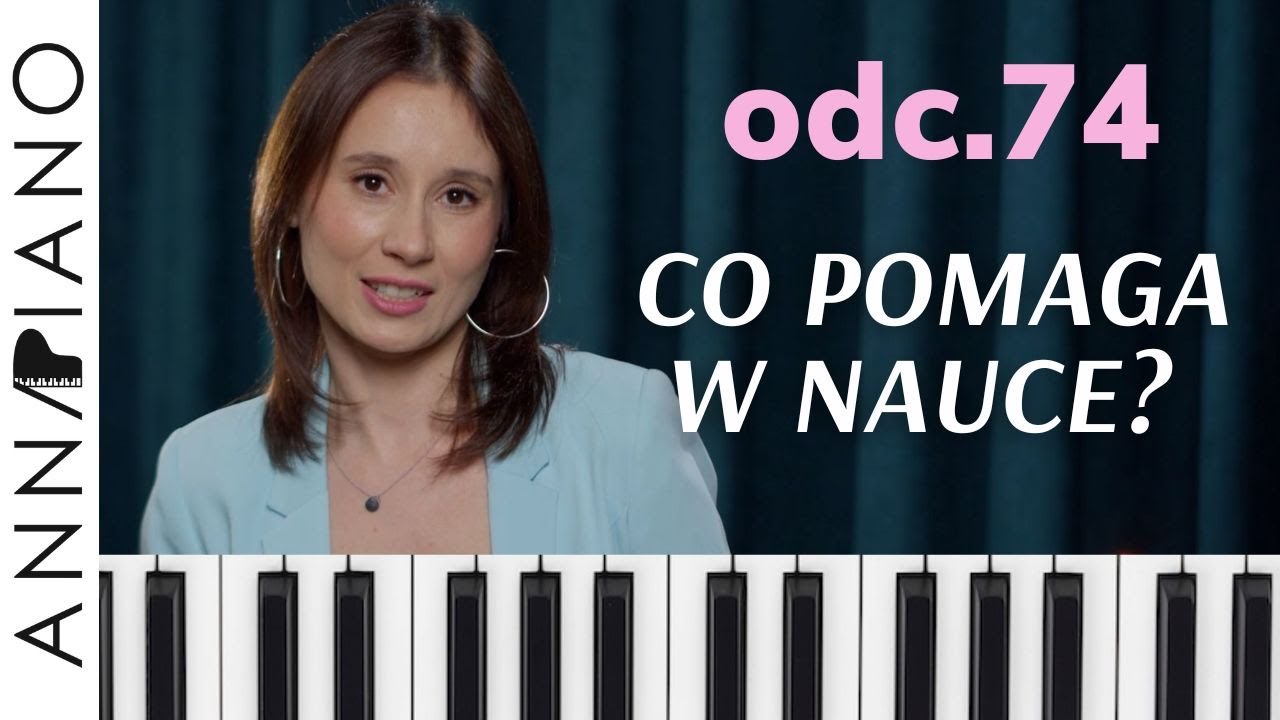 odc.74 🤯Jak skutecznie uczyć się utworów na pamięć? #pamięć #pianino #annapiano