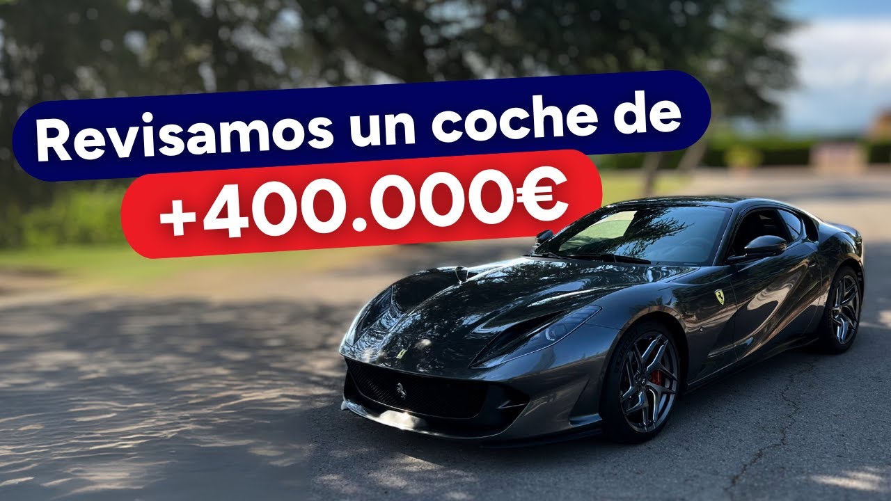 Ferrari 812 Super Fast | Revisamos un coche de +400.000 € 🔥