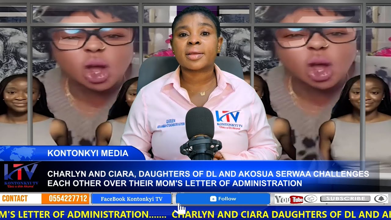 CHARLYN & CIARA, DAUGHTERS OF DL & AKOSUA SERWAA CHALLENGES EACH OTHER OVER THEIR MOM'S LA IN COURT