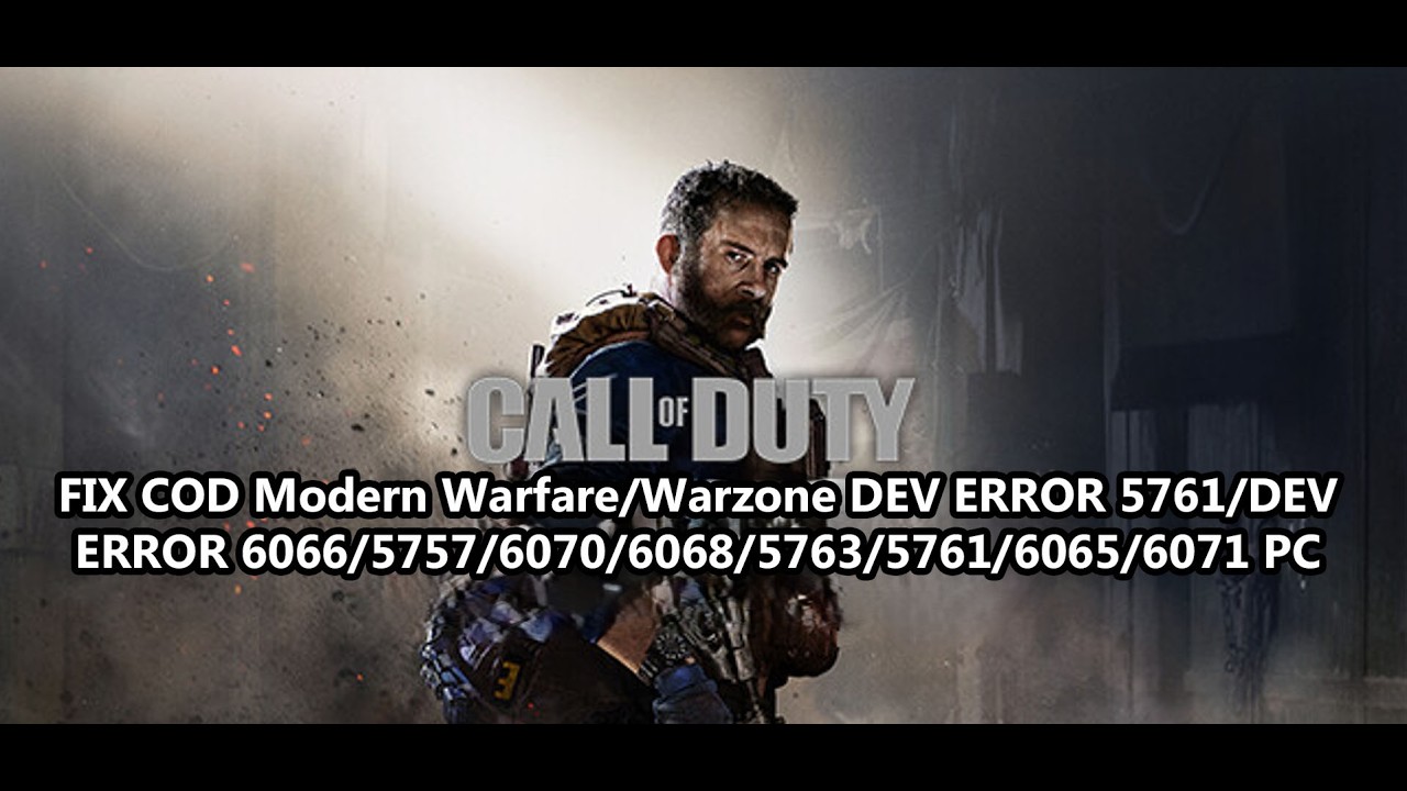 Исправлены ошибки разработчиков Call of Duty Modern Warfare/Warzone 5761/6066/5757/6070/6068/5763...