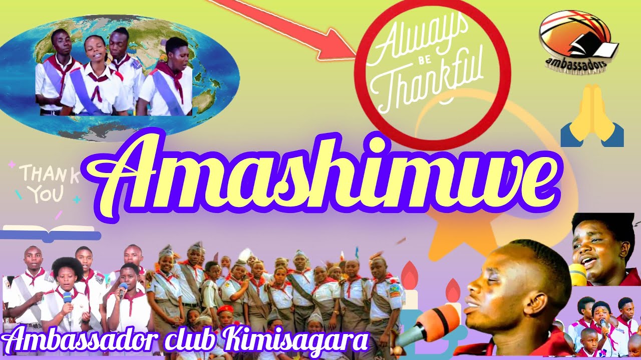 AMASHIMWE SONG BY AMBASSADOR CLUB KIMISAGARA official video lyrics 1k