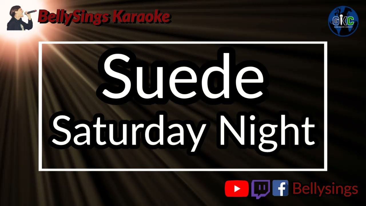 Suede - Saturday Night (Karaoke)