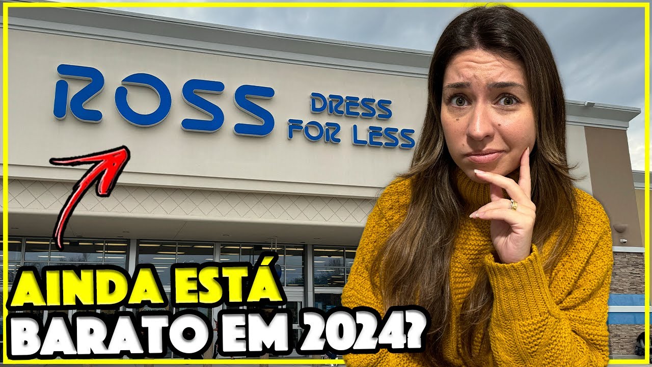 A LOJA MAIS BARATA DE TODAS - ROSS DRESS FOR LESS