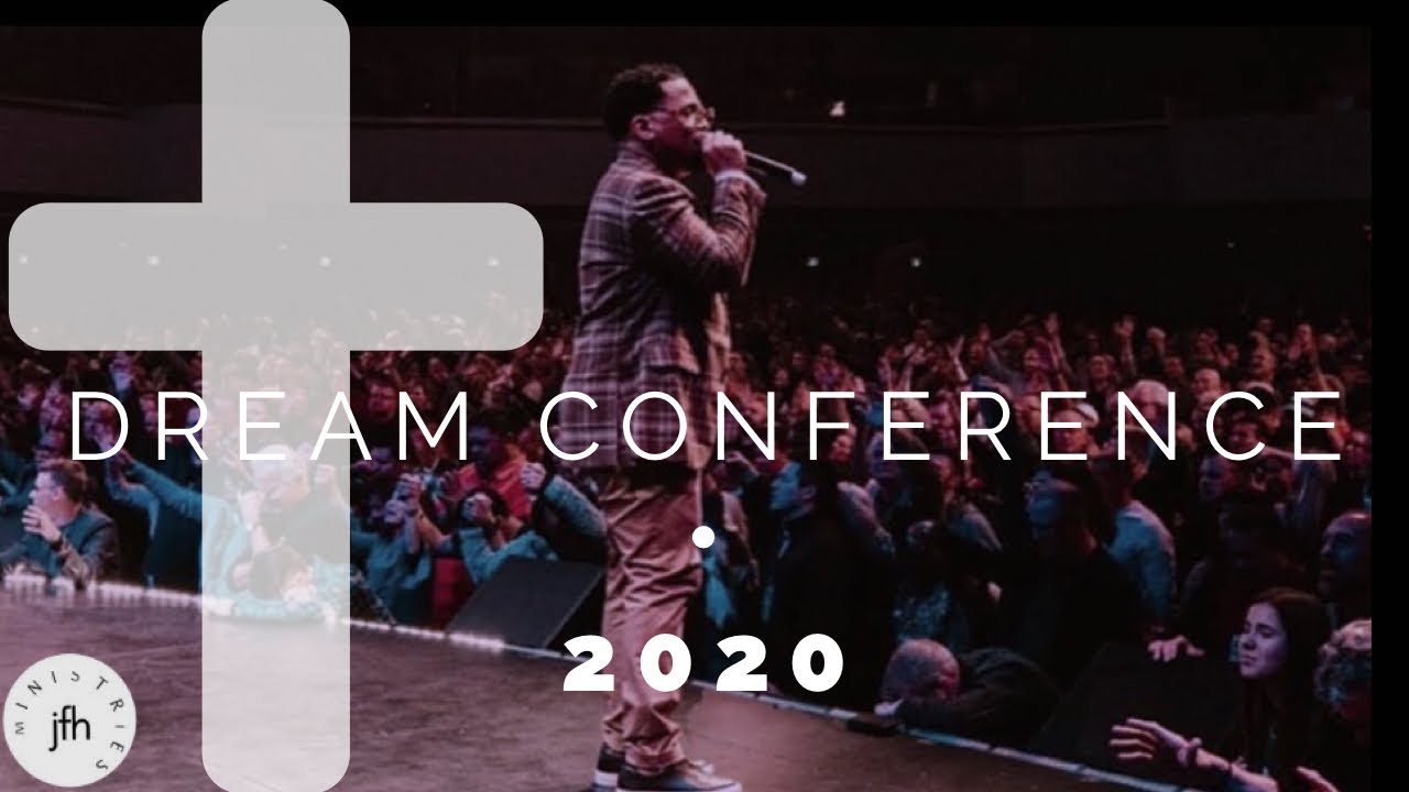 Pastor John Hannah-  Dream Conference 2020