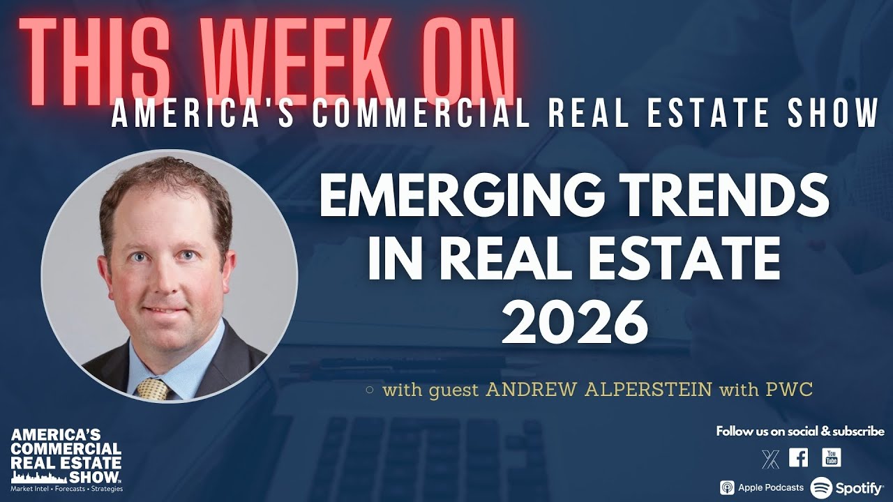 Emerging Trends in Real Estate 2026 with PwC's Andrew Alperstein
