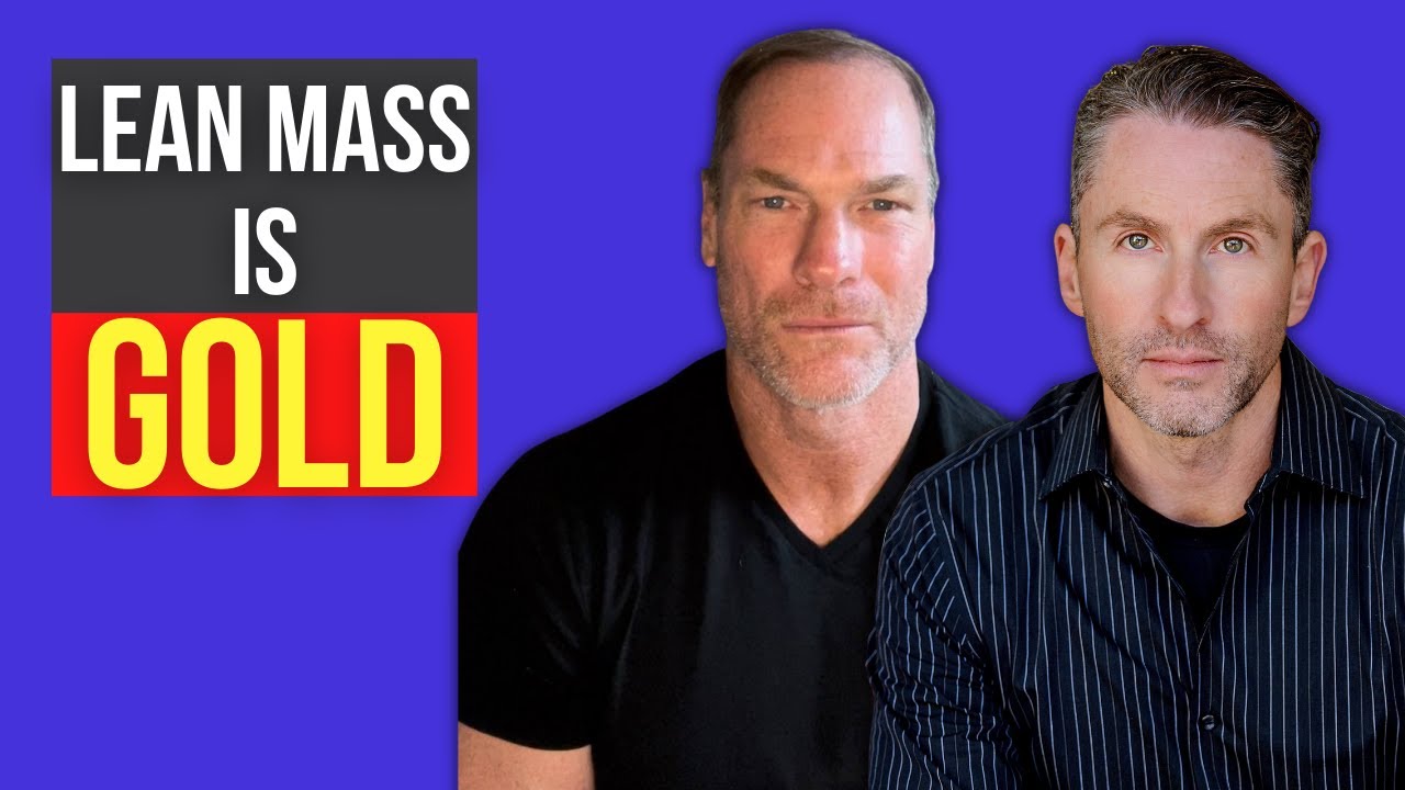 Why Lean Body Mass is Worth Its Weight in Gold | Dr Shawn Baker & Dr Ted Naiman
