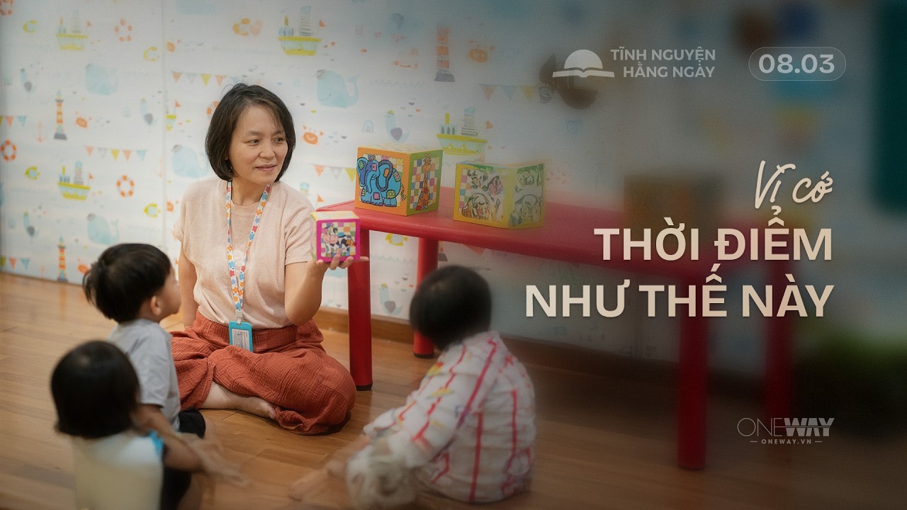 Vì Cớ Thời Điểm Như Thế Này | Oneway Radio - Tĩnh Nguyện Hằng Ngày 08/03/2026