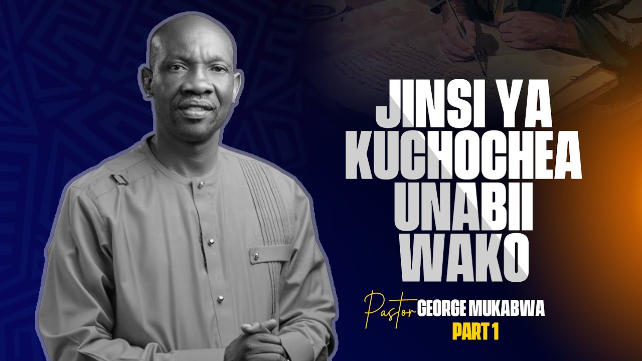 JINSI YA KUCHOCHEA UNABII || PASTOR GEORGE MUKABWA || 06-08-2023