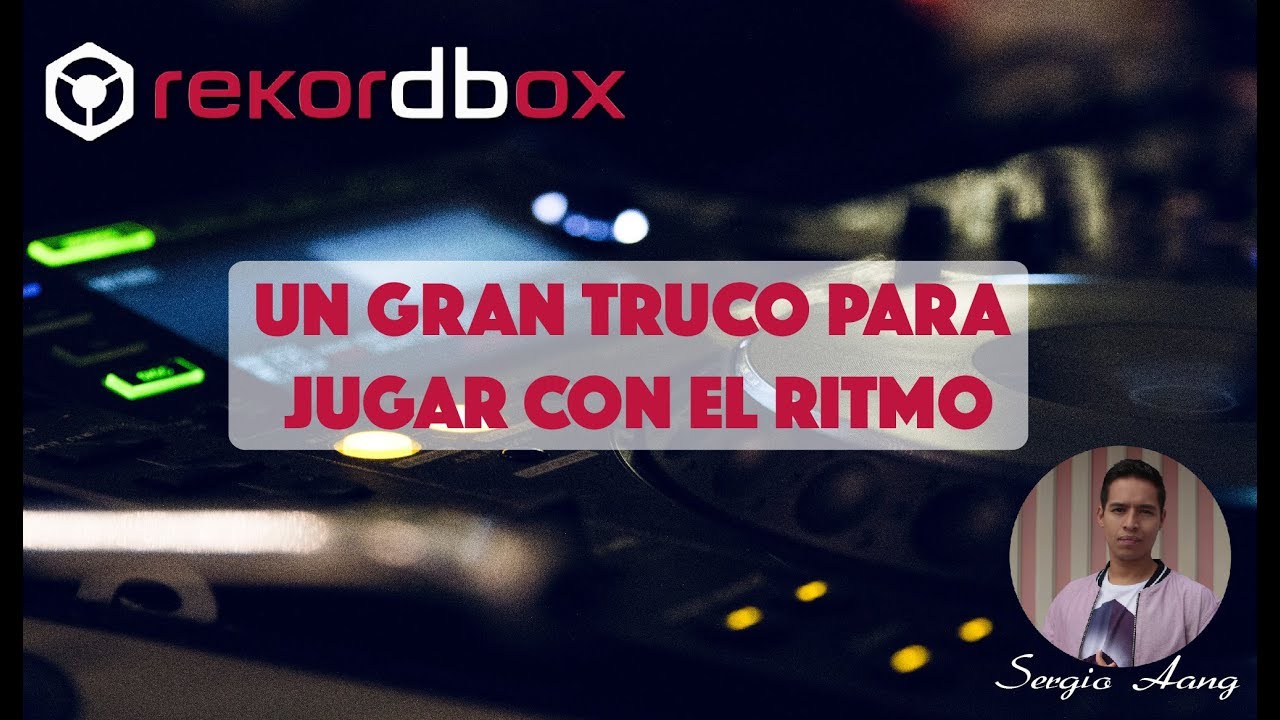 Cómo usar slip en rekordbox / Juega con el ritmo de tus tracks