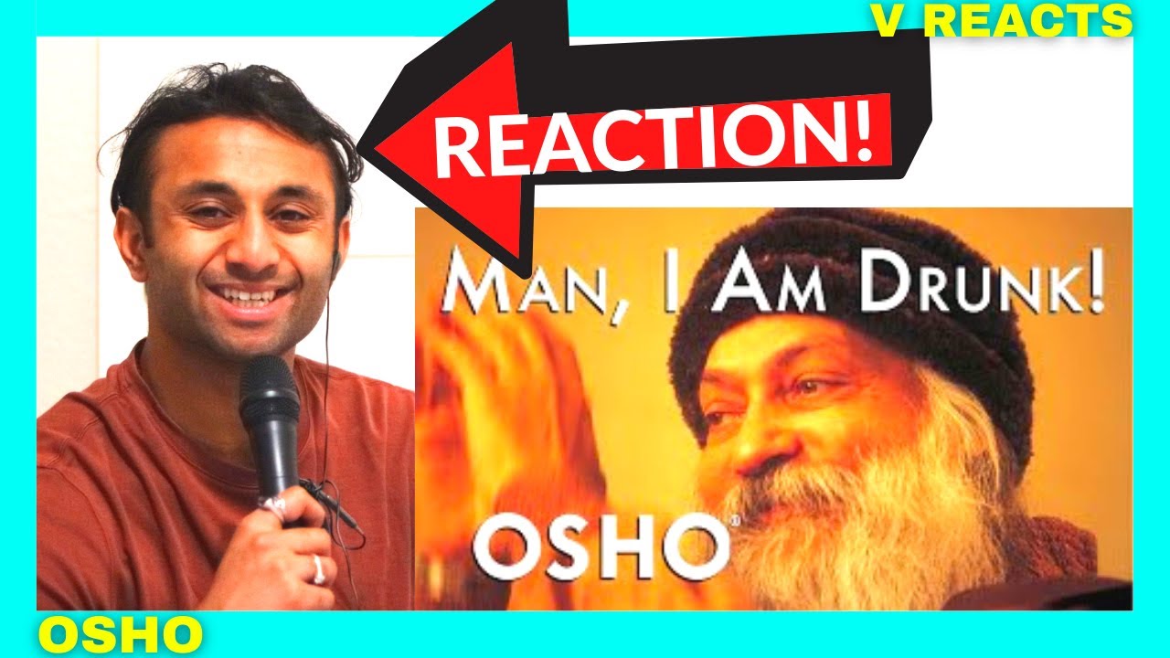 Man, I Am Drunk! * REACTION * | OSHO REACTION | V Reacts