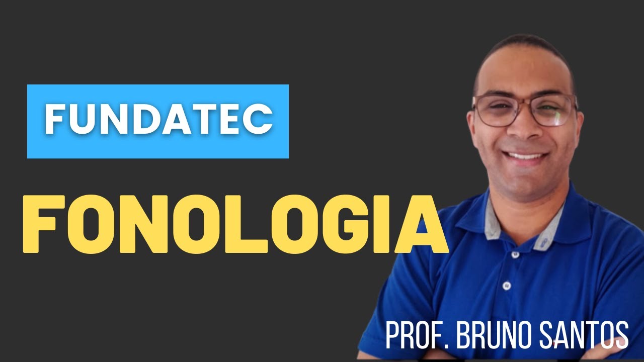 Fundatec: Fonologia