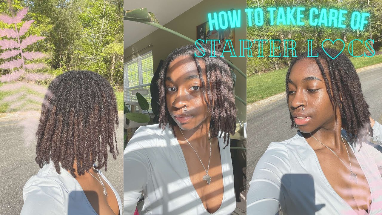 HOW TO TAKE CARE OF STARTER LOCS | + TIPS ON EMBRACING YOUR JOURNEY