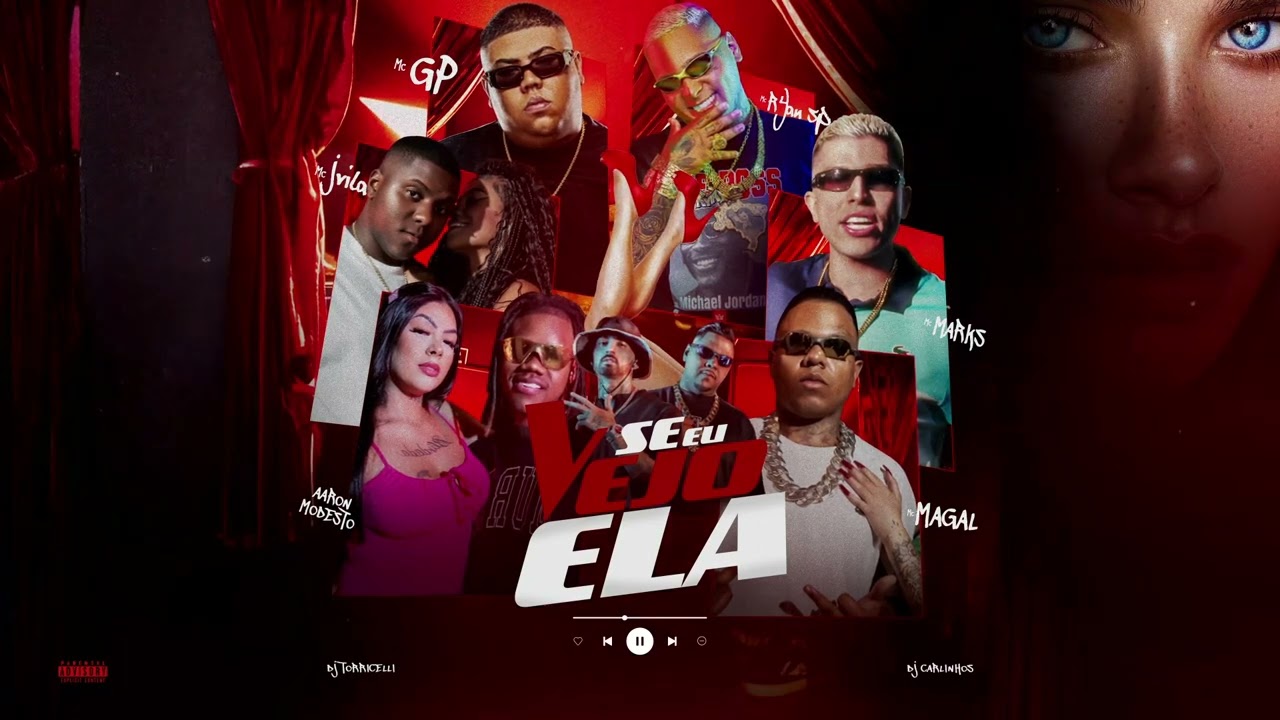 SE EU VEJO ELA" Aaron Modesto, MC J Vila, MC Magal, MC Marks, MC Ryan SP e MC GP (DJ Torricelli)