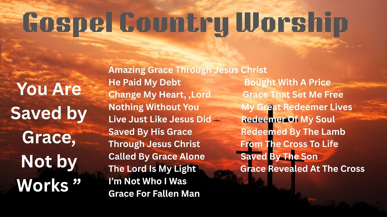 Amazing Grace Through Jesus Christ | Gospel Country Worship
