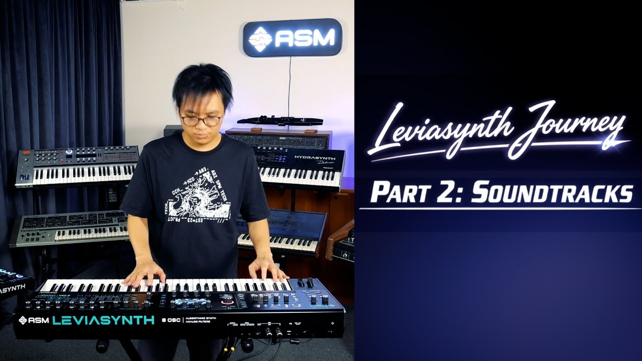 Leviasynth Journey with Dominic Au – Part 2: Soundtracks