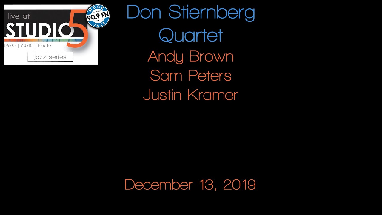 Live at Studio5: The Don Stiernberg Quartet 12/13/19