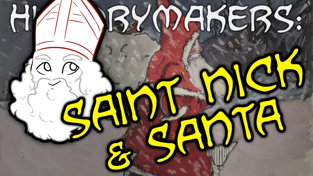 History-Makers: Saint Nicholas to Santa Claus
