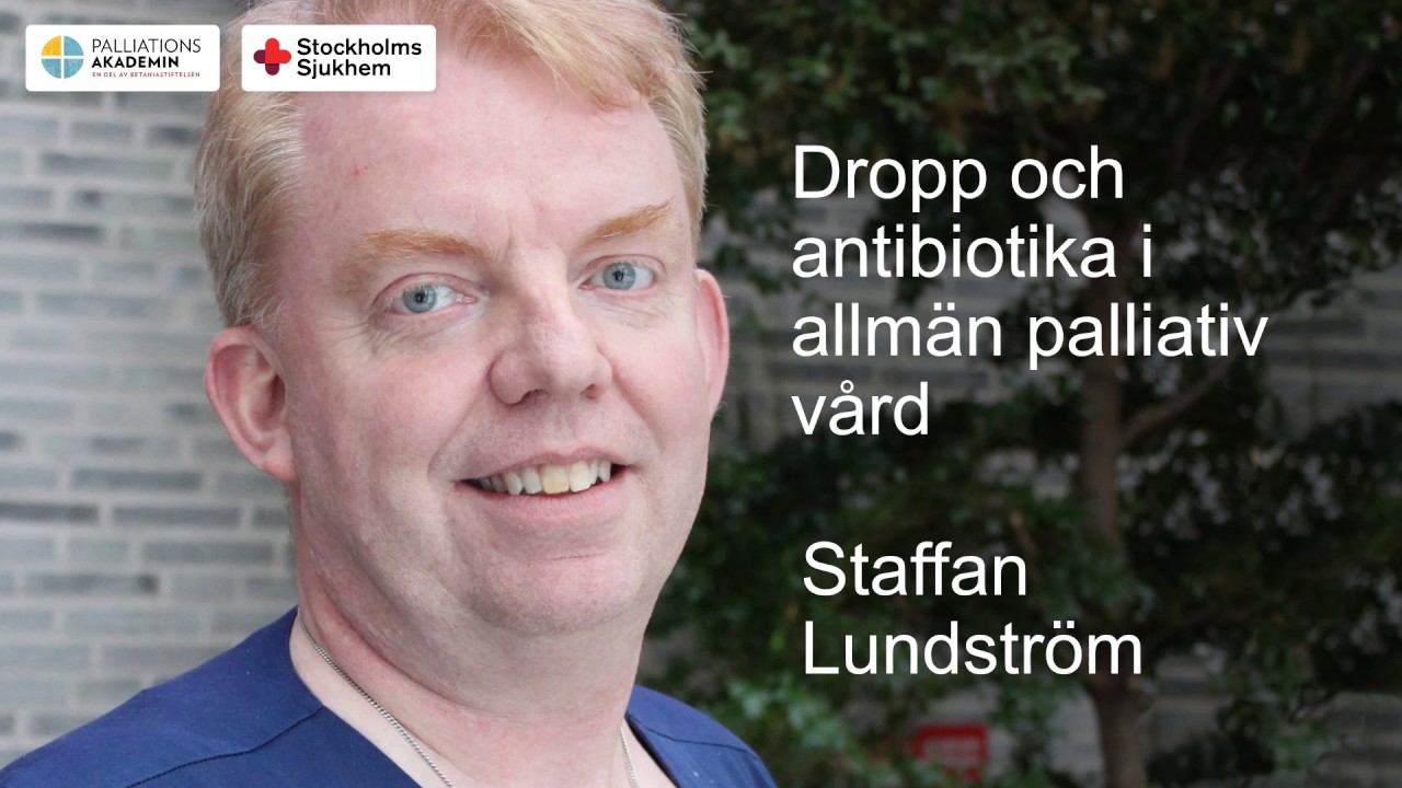 Dropp och antibiotika i palliativ vård