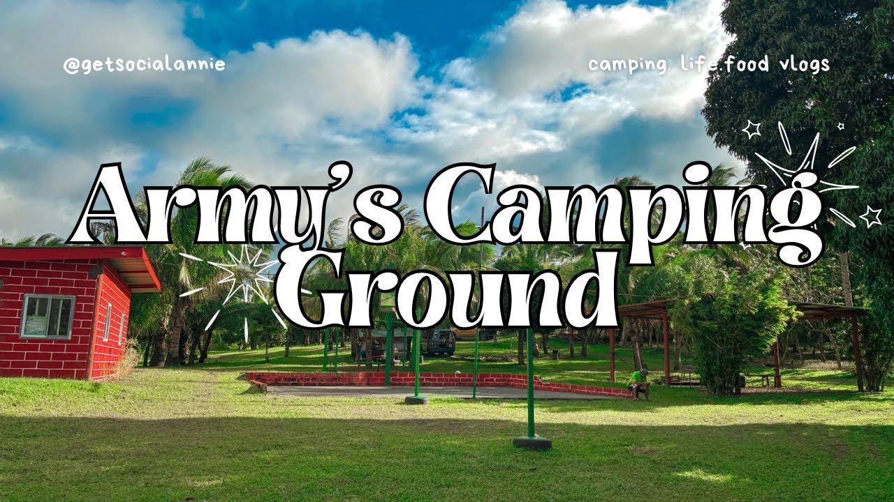 ARMY&rsquo;S CAMPSITE | Affordable Campsite near Manila |  Camping Vlog