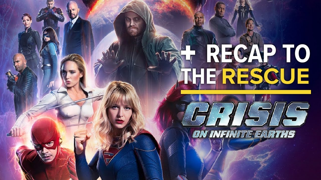 Crisis on Infinite Earths Recap to the Rescue
