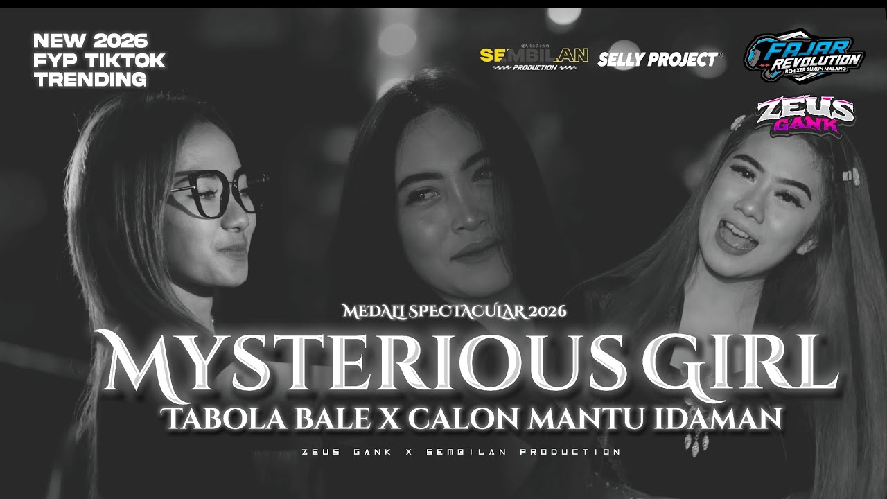 JINGLE ZEUS GANK FT SEMBILAN PRODUCTION DJ MYSTERIOUS GIRL MEDALI SPECTACULER 2026 FAJAR REVOLUTION