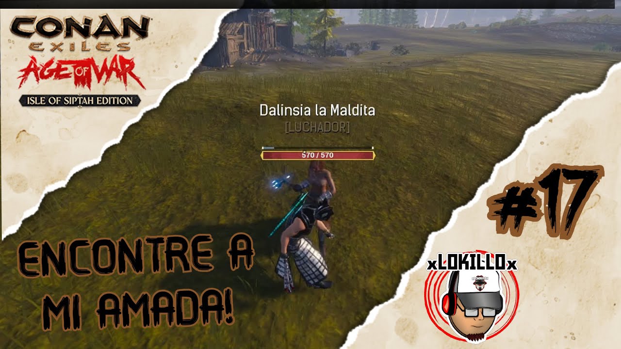 CONAN EXILES ISLA DE SIPTAH #17 DALINSIA LA MALDITA
