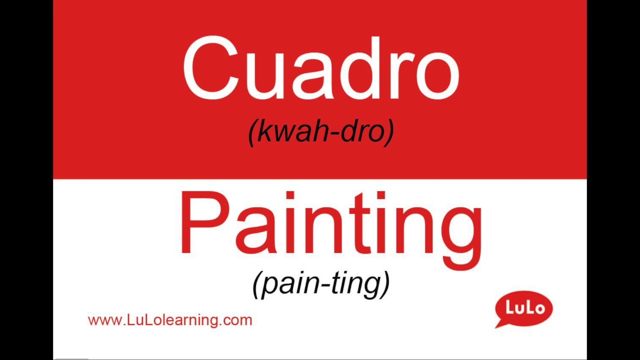 C&oacute;mo se dice Cuadro en Ingl&eacute;s = How to say Painting in Spanish