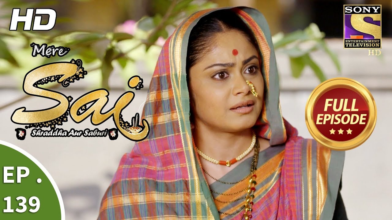 Mere Sai  - Ep 139  - Full Episode -  9th  April, 2018