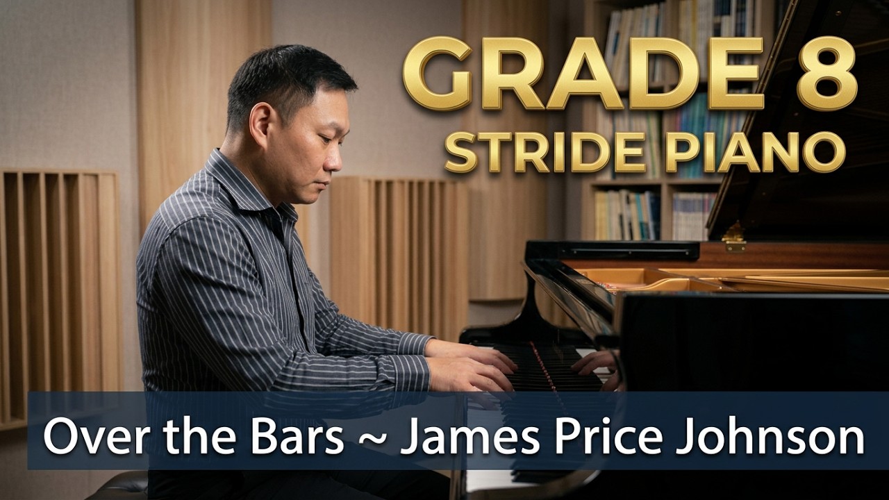 Over the Bars ~ James Price Johnson [ABRSM 2023-2024 Grade 8 Piano C:3]