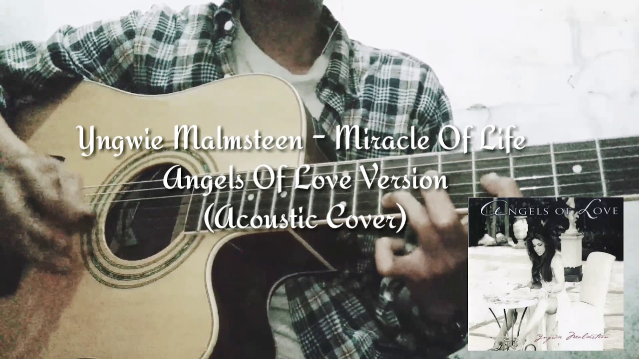 Miracle of Life - Angels of Love Version (Yngwie Malmsteen Cover)