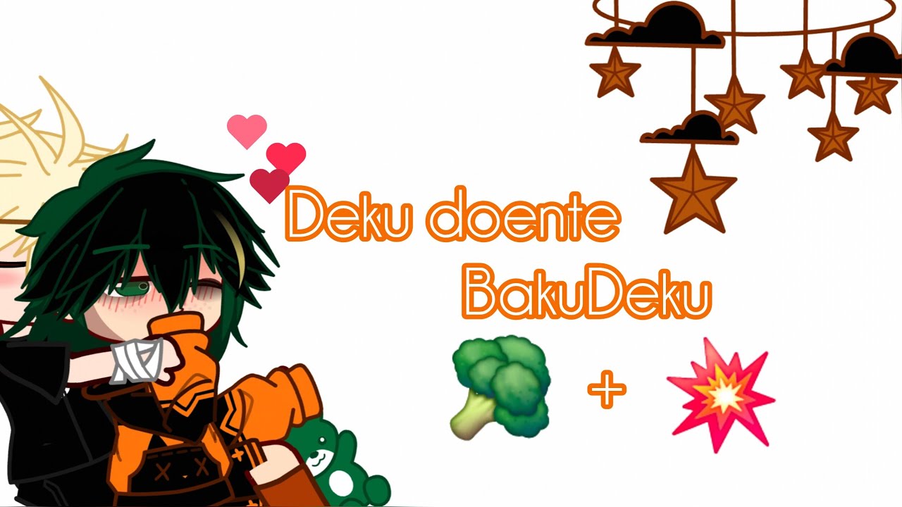 BakuDeku•||Deku doente curta metragem||•Stella_StarOfc