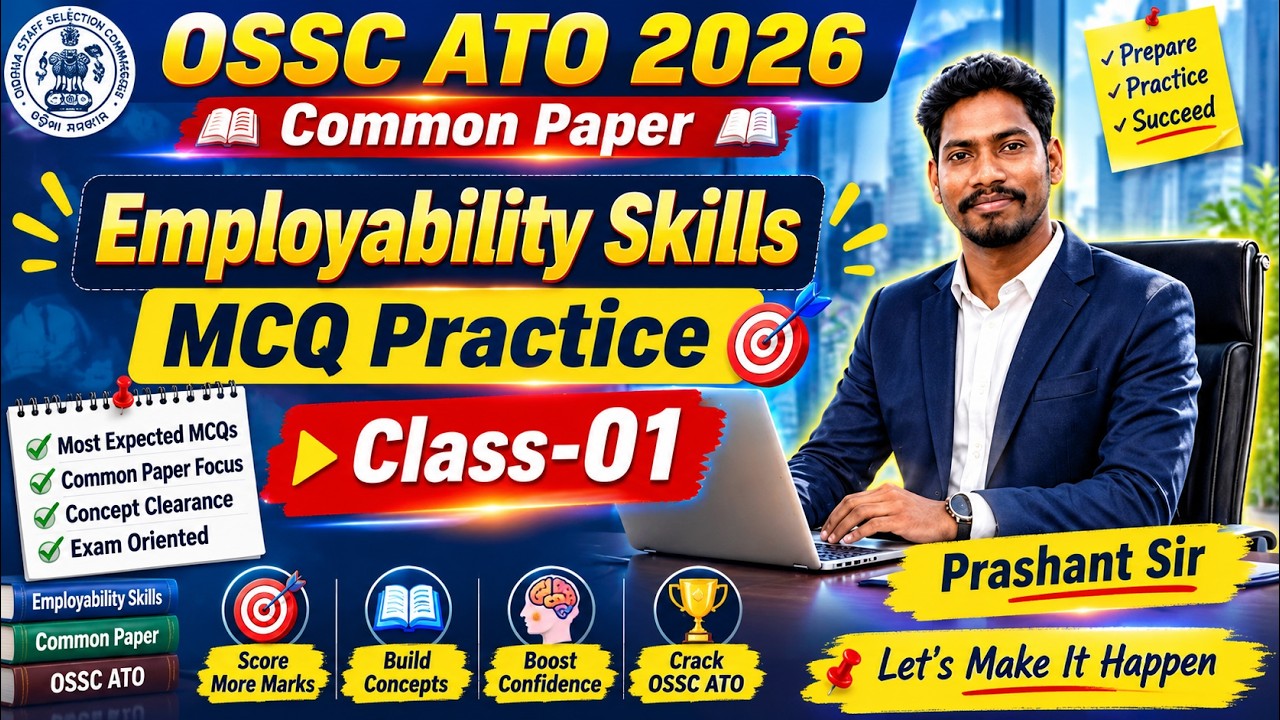 🔥 Employability Skills Class-01 | Common Paper MCQ Practice | OSSC ATO 2026  Most Expected Questions