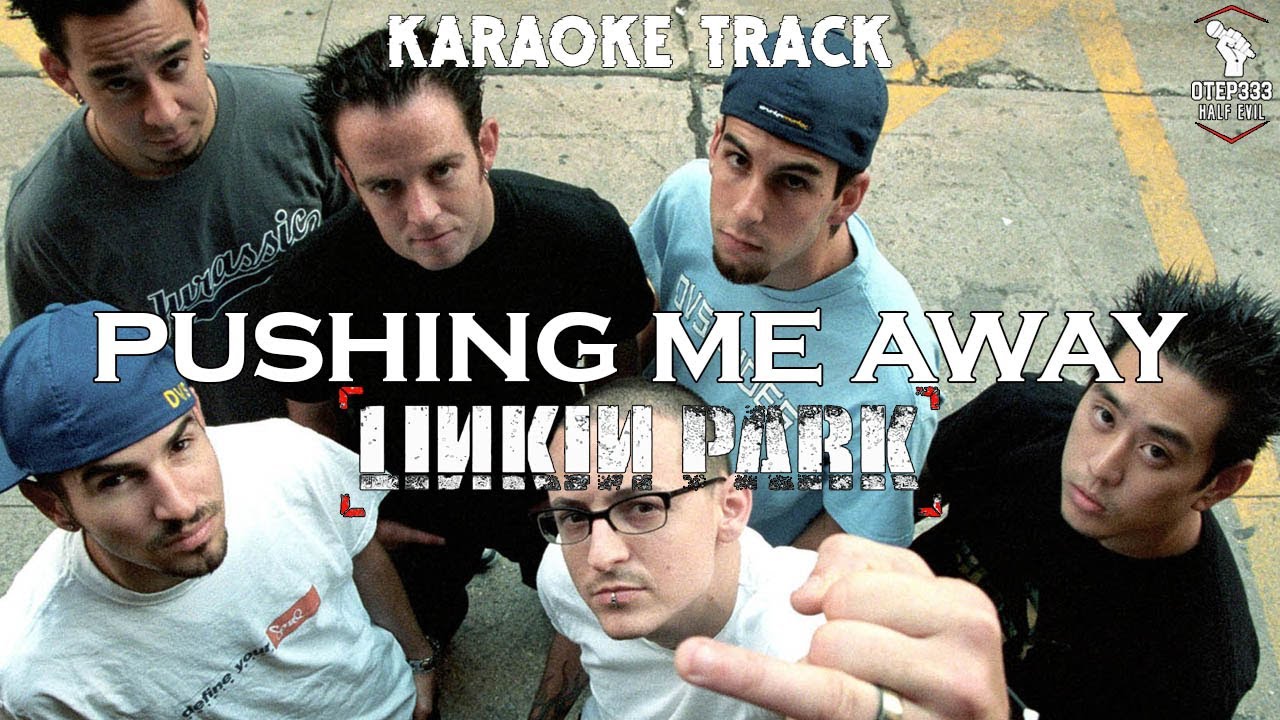 Linkin Park | Pushing Me Away 🎤HQ Karaoke🎤