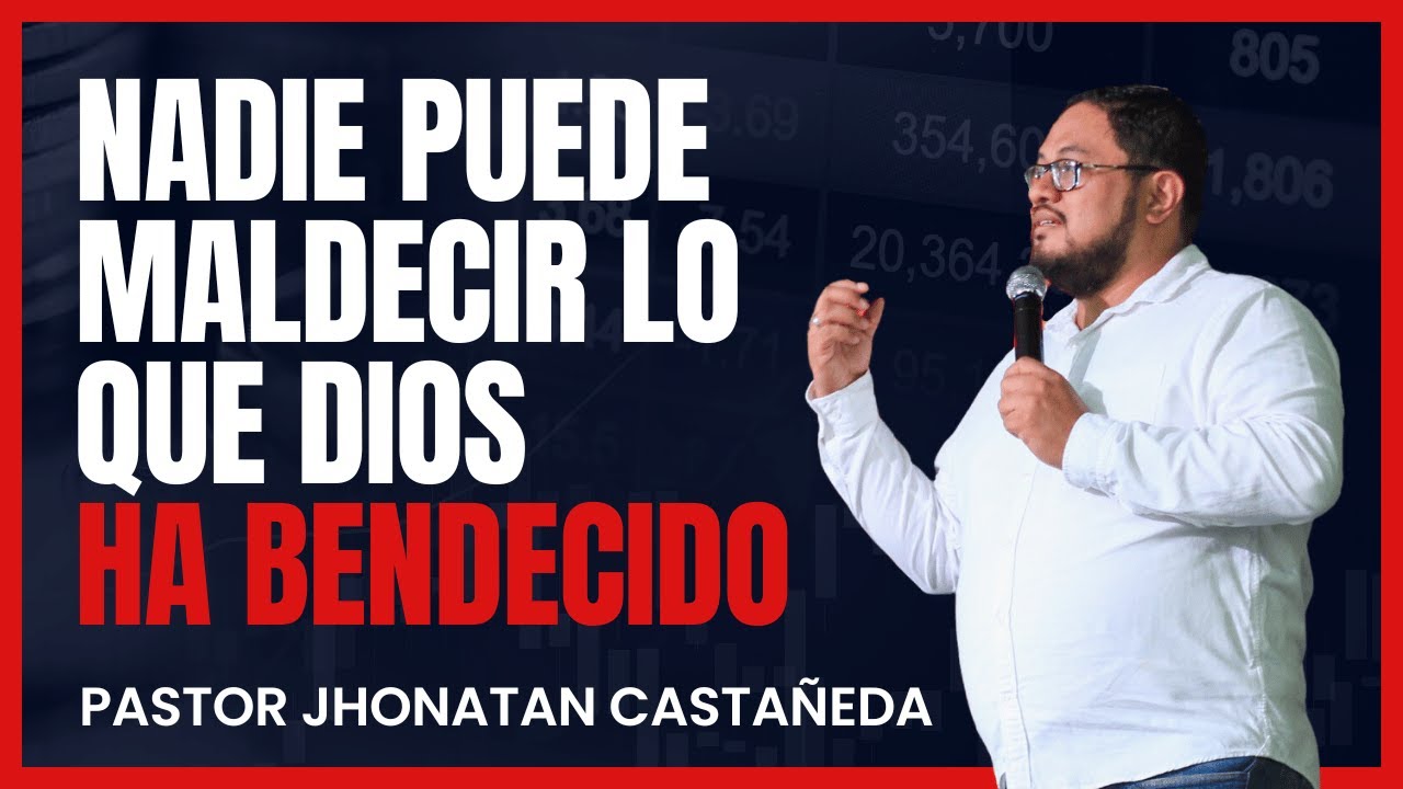 Nadie Puede Maldecir lo que Dios ha Bendecido - Éxodo 1:1-14 - Pastor Jhonatan Castañeda