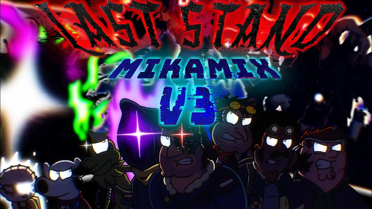 The Last Stand MikaMix/HoshinoMix V3