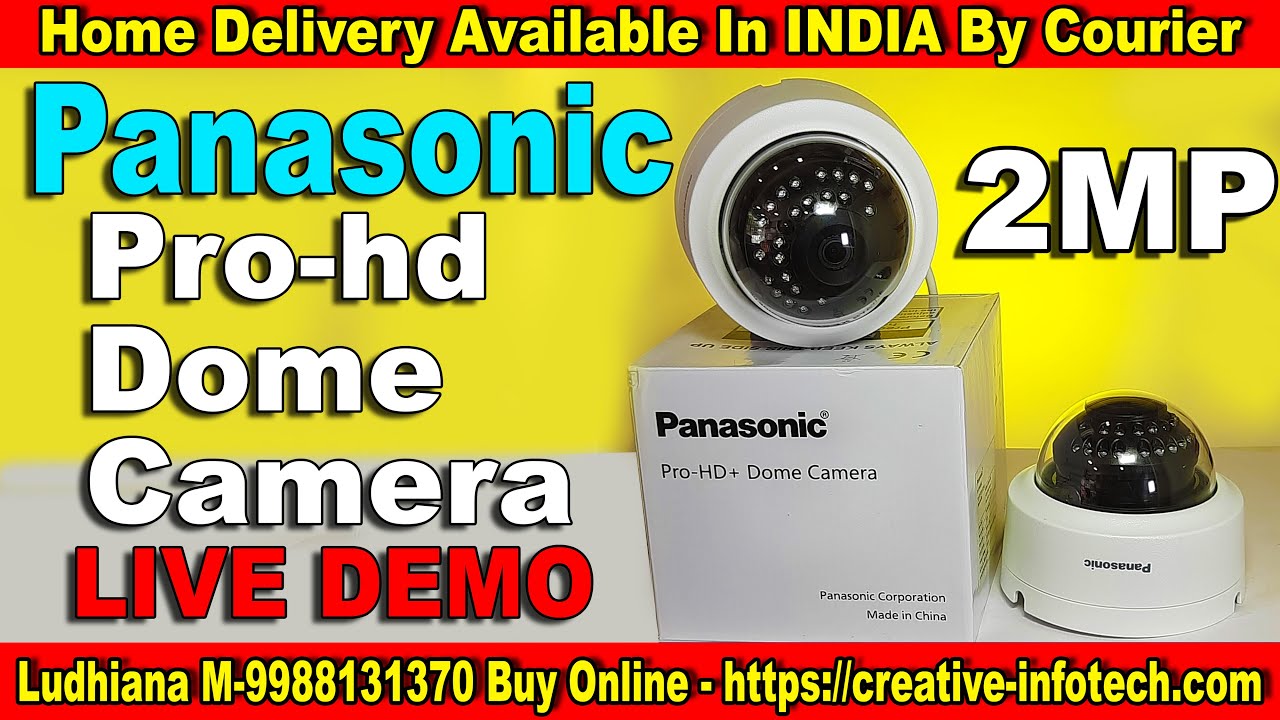 BUY📞 9988131370 | PANASONIC PRO HD DOME CCTV CAMERA 2MP UNBOXING | CREATIVE INFOTECH LUDHIANA