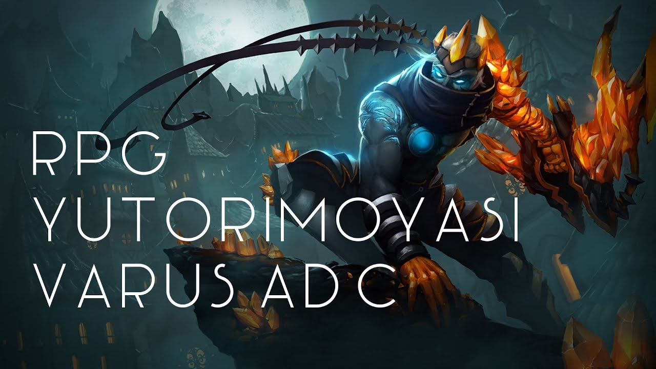 RPG Yutorimoyasi Varus ADC #81
